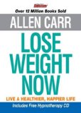 Lose Weight Now The Easy Way  9781848377202 Front Cover