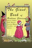 Giant Book of Bedtime Stories Classic Nursery Rhymes, Bible Stories, Fables, Parables, and Stories 2007 9781933769202 Front Cover