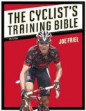 Cyclist's Training Bible 4th 2009 9781934030202 Front Cover
