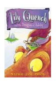 Lily Quench and the Dragon of Ashby  9780142400203 Front Cover