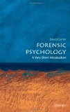 Forensic Psychology: a Very Short Introduction  cover art