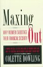 Maxing Out Why Women Sabotage Their Financial Security 1998 9780316191203 Front Cover