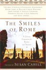 Smiles of Rome A Literary Companion for Readers and Travelers 2005 9780345434203 Front Cover