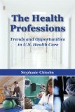 Health Professions: Trends and Opportunities in U. S. Health Care  cover art