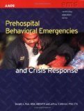 Prehospital Behavioral Emergencies and Crisis Response 
