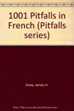 1001 Pitfalls in French 2nd 1986 Revised  9780812037203 Front Cover