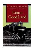 Unto a Good Land The Emigrant Novels Book 2 cover art