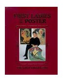 First Ladies of the Poster : The Gold Collection 2003 9780966420203 Front Cover
