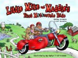 Little Mike and Maddie's First Motorcycle Ride 2007 9780979530203 Front Cover