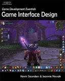 Game Development Essentials Game Interface Design 2006 9781418016203 Front Cover