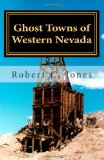 Ghost Towns of Western Nevada 2011 9781461052203 Front Cover