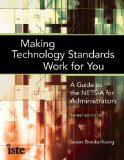 Making Technology Standards Work for You: A Guide to the Nets-a for School Administrators cover art