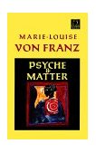 Psyche and Matter 2001 9781570626203 Front Cover
