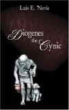 Diogenes the Cynic The War Against the World 1st 2005 9781591023203 Front Cover