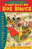 Golden Treasury of Klassic Krazy Kool Kids Komics 2010 9781600105203 Front Cover