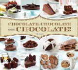 Chocolate, Chocolate and More Chocolate! 2014 9781623540203 Front Cover