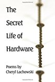 Secret Life of Hardware 2nd 2012 9781938853203 Front Cover