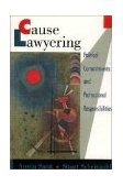 Cause Lawyering Political Commitments and Professional Responsibilities  9780195113204 Front Cover