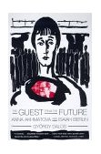 Guest from the Future Anna Akhmatova and Isaiah Berlin  9780374527204 Front Cover
