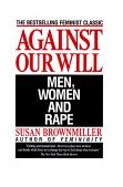 Against Our Will Men, Women, and Rape cover art