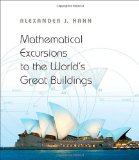 Mathematical Excursions to the World's Great Buildings  cover art