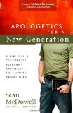 Apologetics for a New Generation A Biblical and Culturally Relevant Approach to Talking about God cover art