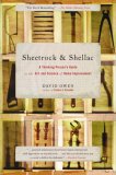 Sheetrock and Shellac A Thinking Person's Guide to the Art and Science of Home Improvement 2007 9780743251204 Front Cover