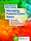 Writing Patient/Client Notes: Ensuring Accuracy in Documentation 5th 9780803638204 Front Cover