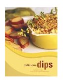 Delicious Dips 2004 9780811842204 Front Cover