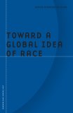 Toward a Global Idea of Race 