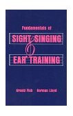 Fundamentals of Sight Singing and Ear Training 