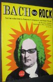 Bach to Rock : An Introduction to Famous Composers and Their Music 1st 9780962195204 Front Cover