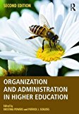 Organization and Administration in Higher Education 2nd 9781138641204 Front Cover