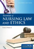 Essentials of Nursing Law and Ethics: 