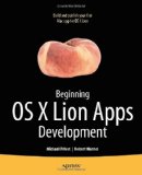 Beginning OS X Lion Apps Development 2011 9781430237204 Front Cover