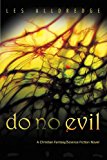 Do No Evil 2011 9781449709204 Front Cover