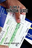 Is This a Window Seat? 2010 9781456824204 Front Cover