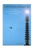 Echoes from an Empty Sky The Origins of the Buddhist Doctrine of the Two Truths 2005 9781559392204 Front Cover