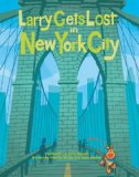 Larry Gets Lost in New York City 2010 9781570616204 Front Cover
