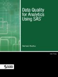 Data Quality for Analytics Using SAS 2012 9781607646204 Front Cover