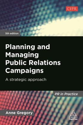 Planning and Managing Public Relations Campaigns A Strategic Approach 5th 9781789663204 Front Cover