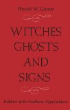 Witches, Ghosts, and Signs Folklore of the Southern Appalachians cover art
