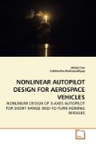 Nonlinear Autopilot Design for Aerospace Vehicles 2010 9783639241204 Front Cover