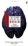 The Private Life of the Brain (Penguin Press Science)  9780141007205 Front Cover