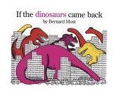 If the Dinosaurs Came Back 1978 9780152380205 Front Cover