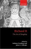 Richard II The Art of Kingship 2003 9780199262205 Front Cover