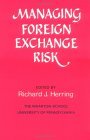 Managing Foreign Exchange Risk Essays Commissioned in Honor of the Centenary of the Wharton School, University of Pennsylvania 1986 9780521311205 Front Cover
