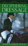 Deciphering Dressage 2005 9780764578205 Front Cover