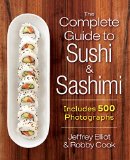 Complete Guide to Sushi and Sashimi Includes 625 Step-By-step Photographs  9780778805205 Front Cover