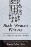 Arab Women Writers An Anthology of Short Stories  9780791464205 Front Cover